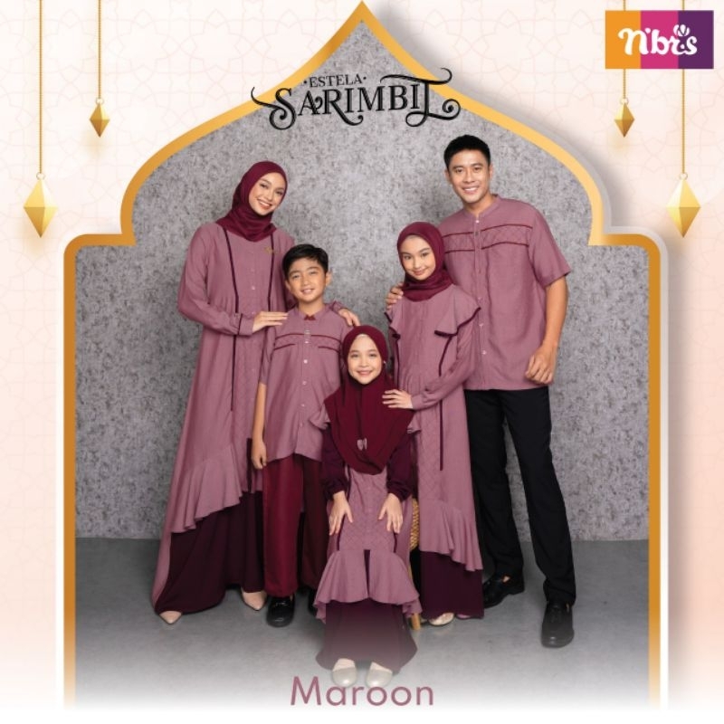 SARIMBIT NIBRAS ESTELA MAROON BAJU GAMIS NIBRAS COUPLE KELUARGA NIBRAS LEBARAN 2023