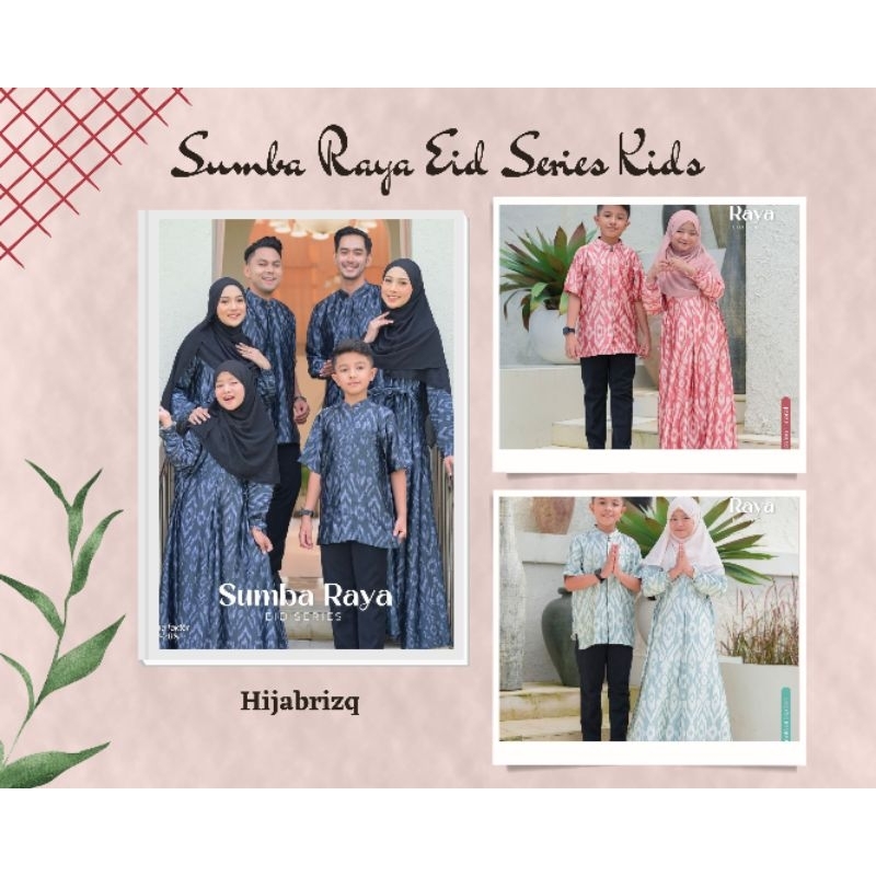 [KIDS READY] SARIMBIT KELUARGA SUMBA RAYA EID SERIES BY QINARA HIJAB
