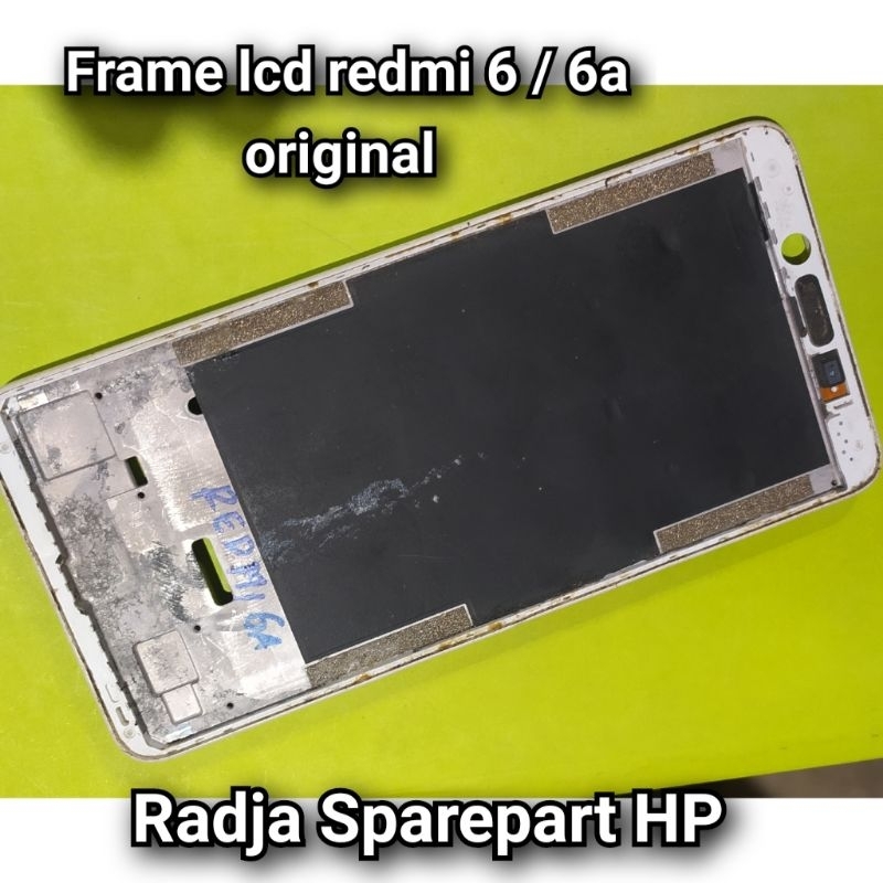 Frame lcd redmi 6 / tatakan lcd redmi 6 original