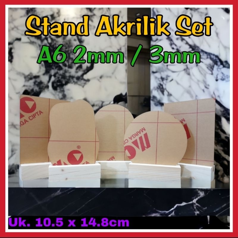 Akrilik Stand Kayu A6 / Akrilik 2MM A6 / Akrilik 3MM A6