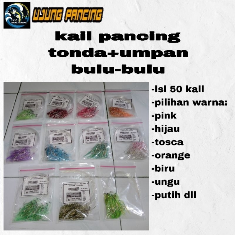 Kail pancing Tonda + Bulu Bulu Umpan Kontrekan Ikan Tongkol, Cakalang, dan ikan lainnya