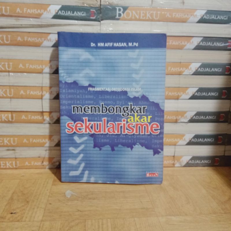 

BUKU ORIGINAL - MEMBONGKAR AKAR SEKULARISME