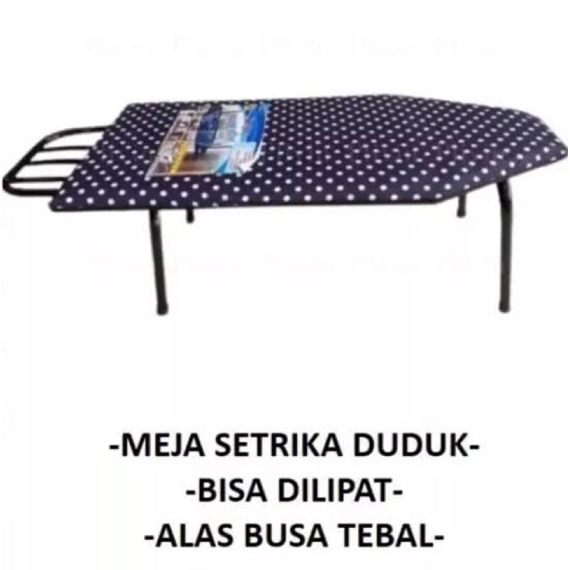 MEJA SETRIKA DUDUK / MEJA SETRIKA LIPAT PRAKTIS / MEJA SETRIKA PENDEK