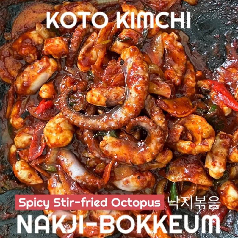 

KOTO KIMCHI NAKJI-BOKKEUM 낙지볶 SPICY STIR-FRIED OCTOPUS (HALAL)