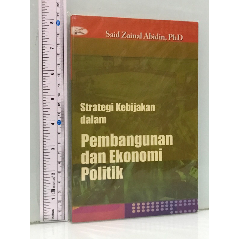 Strategi Kebijakan dalam Pembangunan dan Ekonomi Politik Said Zainal