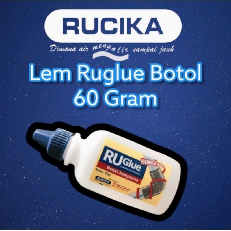 Ruglue Lem pipa pvc/ Lem Ruglue Botol 60 gram