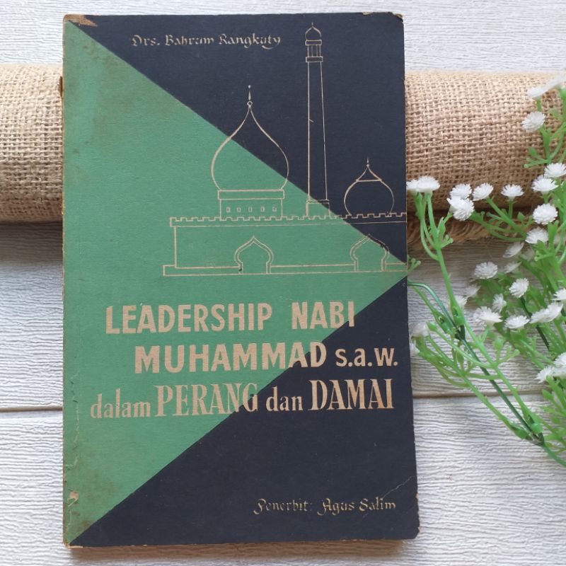 Original - Leadership Nabi Muhammad SAW Dalam Perang Dan Damai, Bahrum Rangkuti