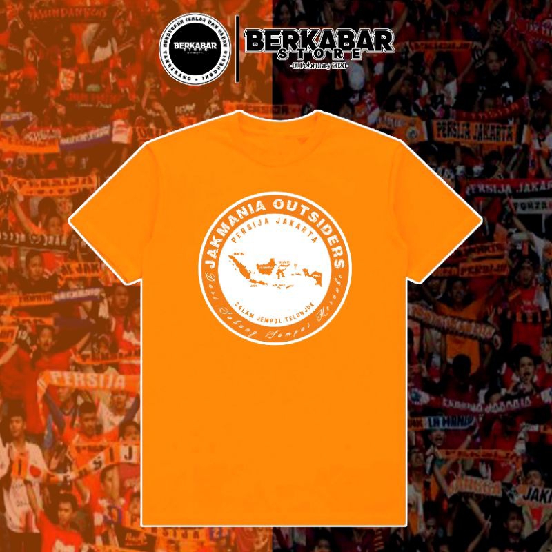 Kaos Jakmania Outsiders [Dari Sabang Sampai Merauke] •BerkabarStore•