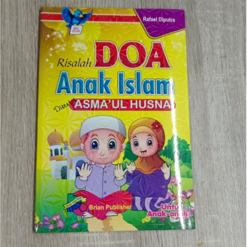 RISALAH DOA ANAK ISLAM DISERTAI ASMA'UL HUSNA