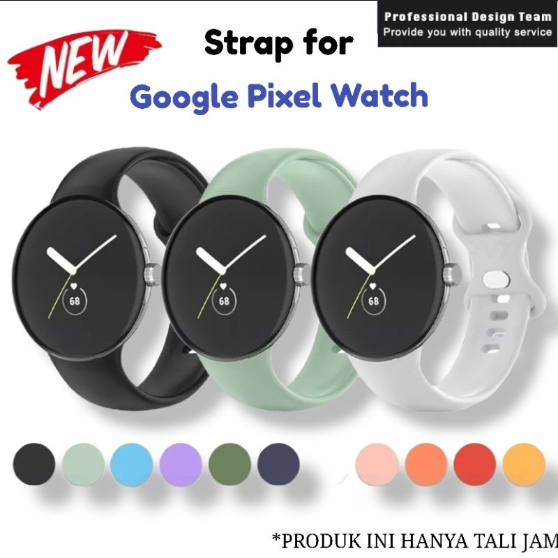 Strap Silicone Google Pixel Watch Tali Jam Silikon Karet Rubber Silicon Google Pixel Watch
