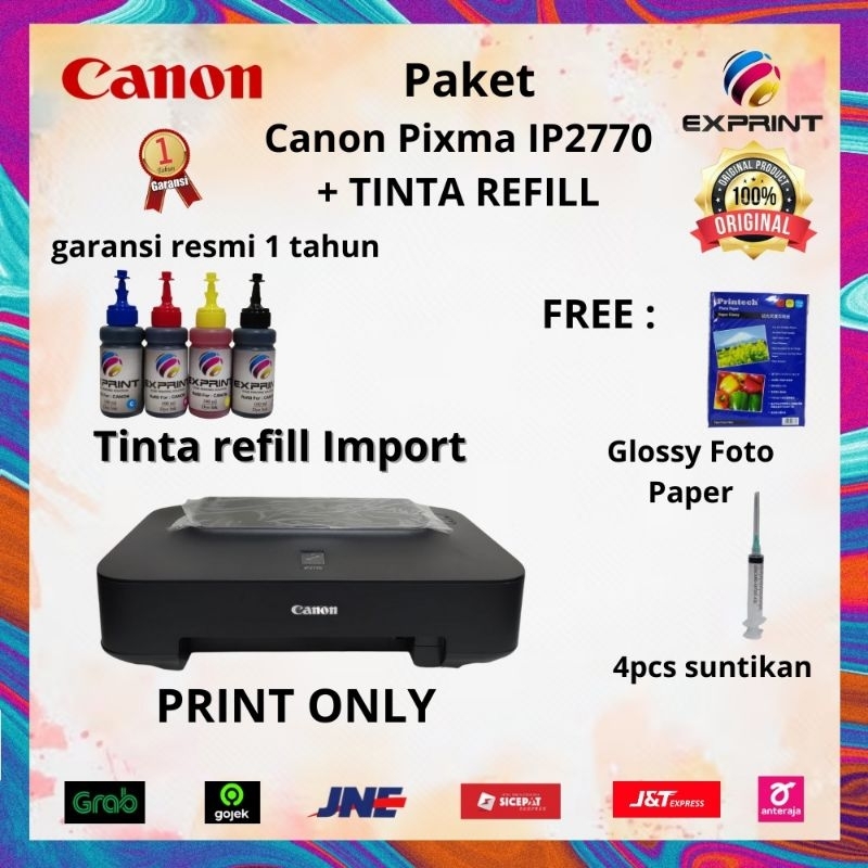 Printer Canon Pixma IP2770 + Tinta Refill ( Free Glossy + Suntikan )