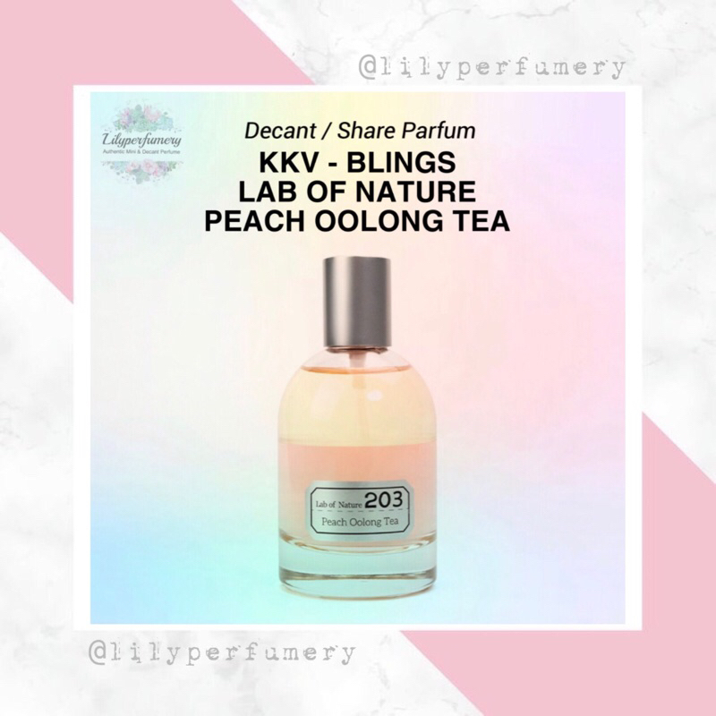 Parfum Decant / Share KKV - BLINGS LAB OF NATURE Series PEACH OOLONG TEA EDP 2 ml | 5 ml (Authentic 