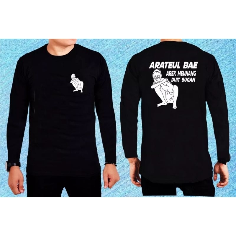 KAOS KATA KATA SUNDA ARATEUL TANGAN PANJANG KAOS SUNDA UNIK LUCU