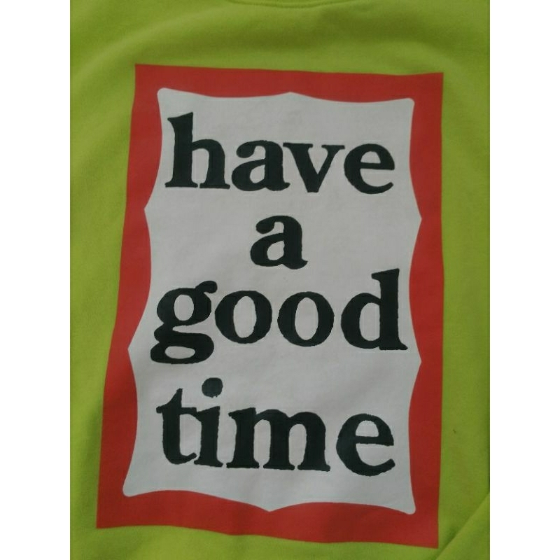 Crewneck have a good time Second Original