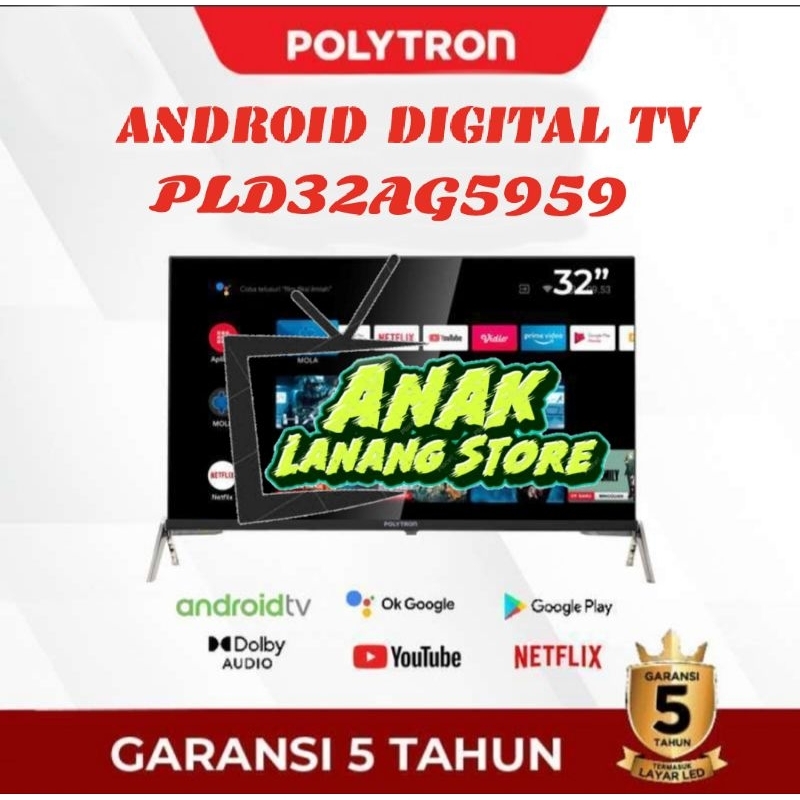 POLYTRON ANDROID TV 32 INCH PLD32AG5959 ANDROID DIGITAL TV GARANSI RESMI