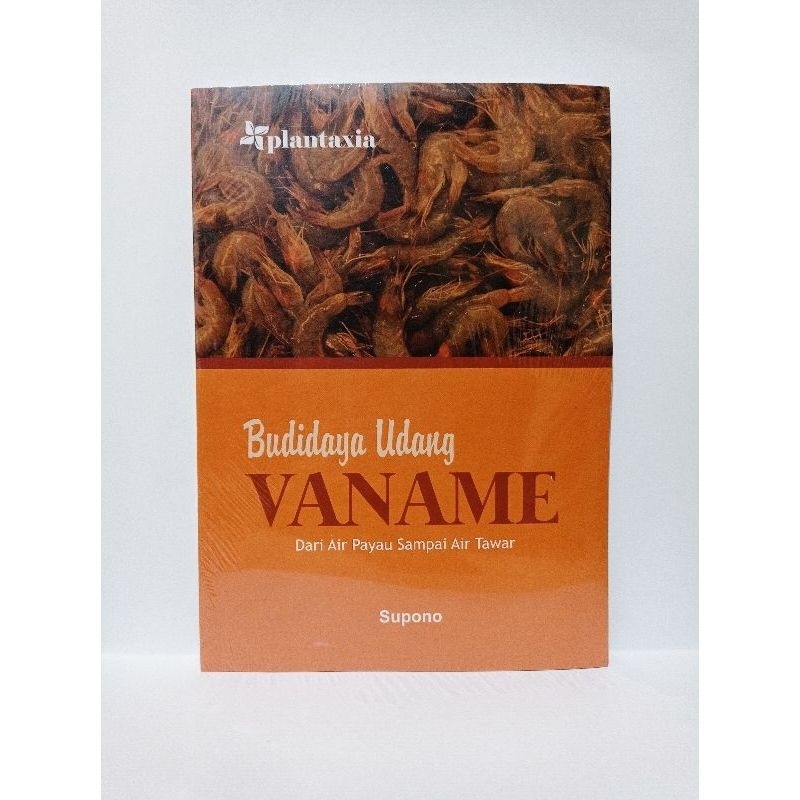 Buku Budidaya Udang Vaname : Dari Air Payau Sampai Air Tawar