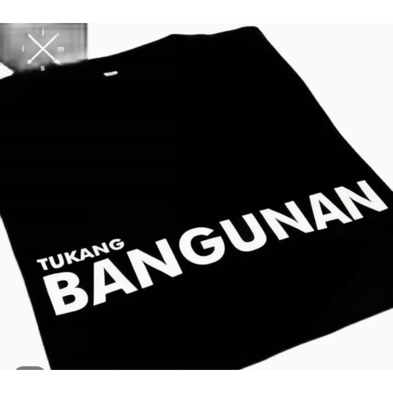 KAOS T-SHIRT TUKANG BANGUNAN