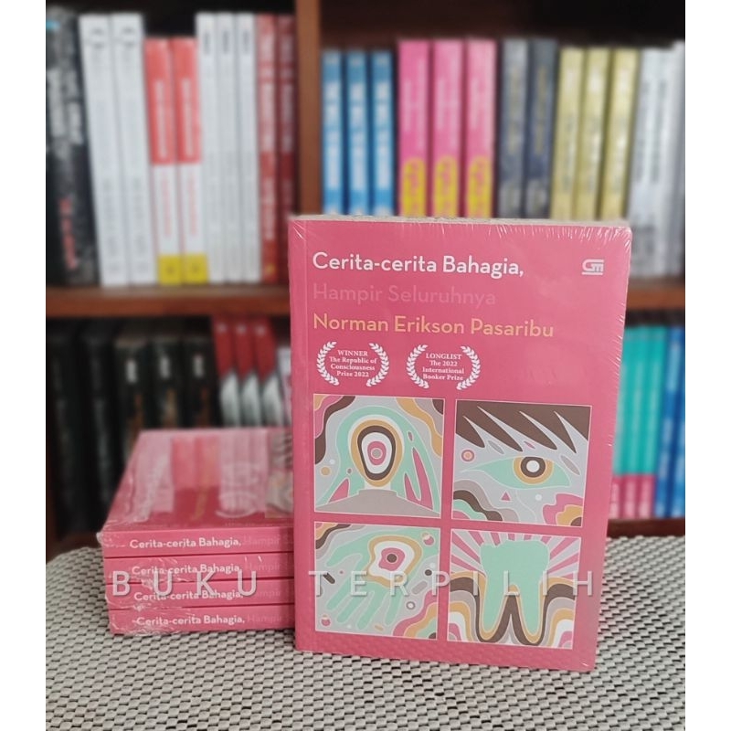 Cerita-Cerita Bahagia, Hampir Seluruhnya - Norman Erikson Pasaribu