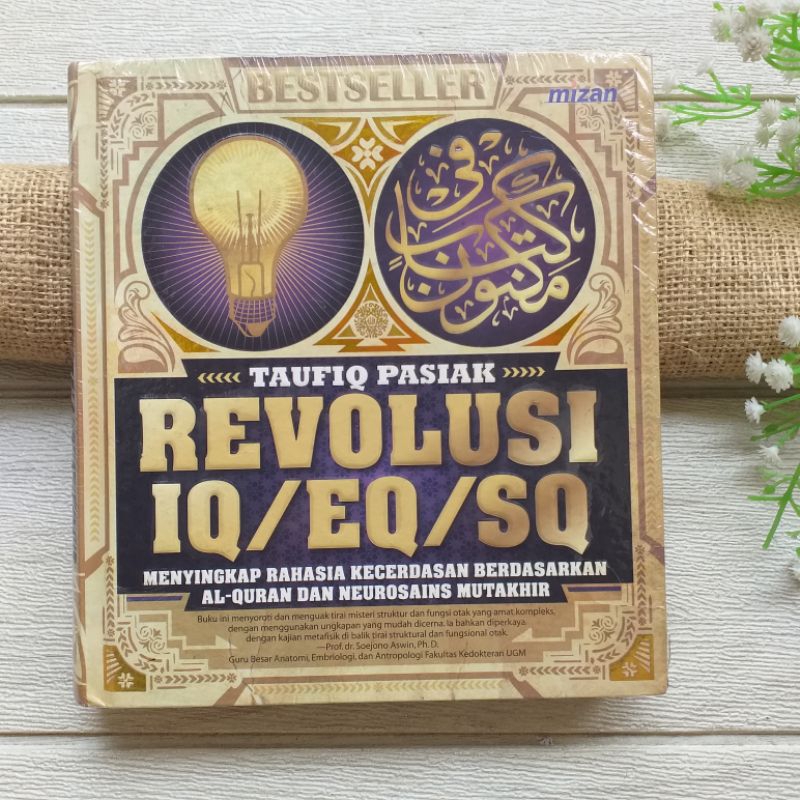 Original - Revolusi IQ/EQ/SQ Menyingkap Rahasia Kecerdasan Berdasarkan Al-Quran oleh Taufiq Pasiak