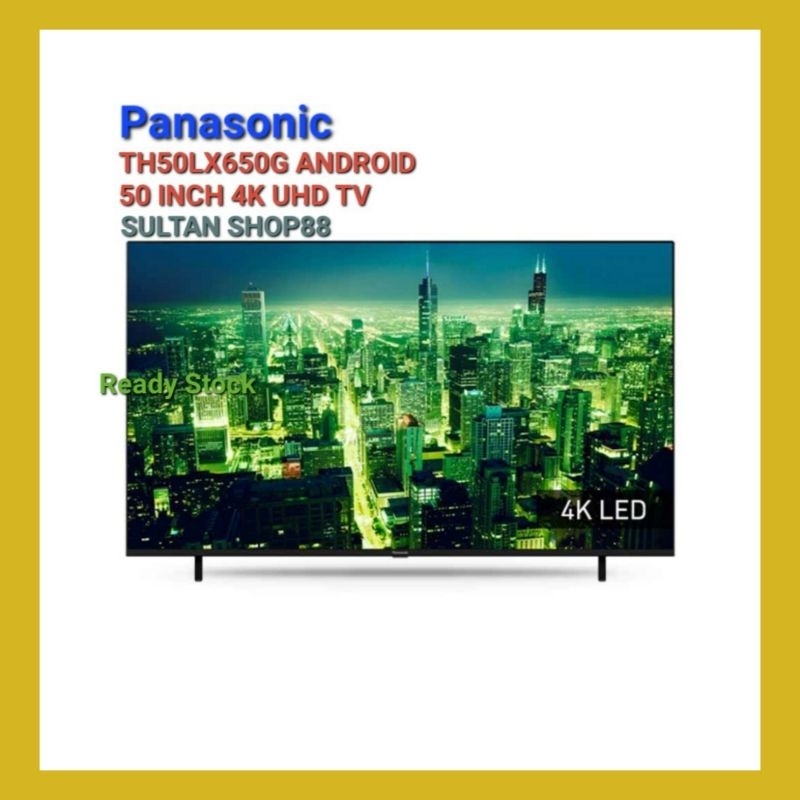 PANASONIC LED TV TH50LX650G 50 INCH ANDROID 4K UHD DIGITAL TV