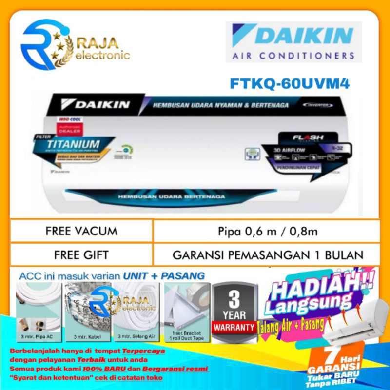 AC DAIKIN 21/2 PK FTKQ-60UVM4 FLASH INVERTER + INSTALASI PEMASANGAN