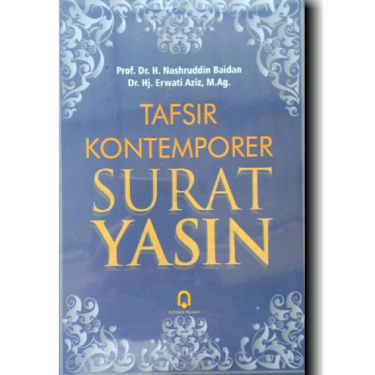 Tafsir Kontemporer Surat Yasin - Nasruddin Baidan - PP