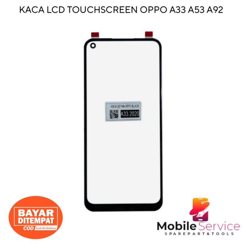KACA DEPAN KACA LCD KACA TOUCHSCREEN OPPO A33 / A53 / A92