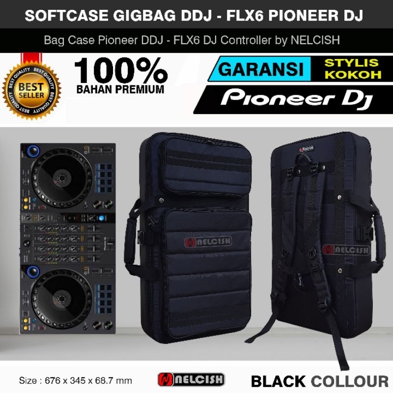 Gigbag Softcase Tas DJ DDJ-FLX6 Controller Bag Case DJ by NELCISH
