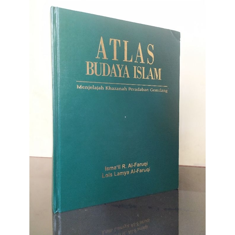 Atlas Budaya Islam - Ismail Raji Al Faruqi