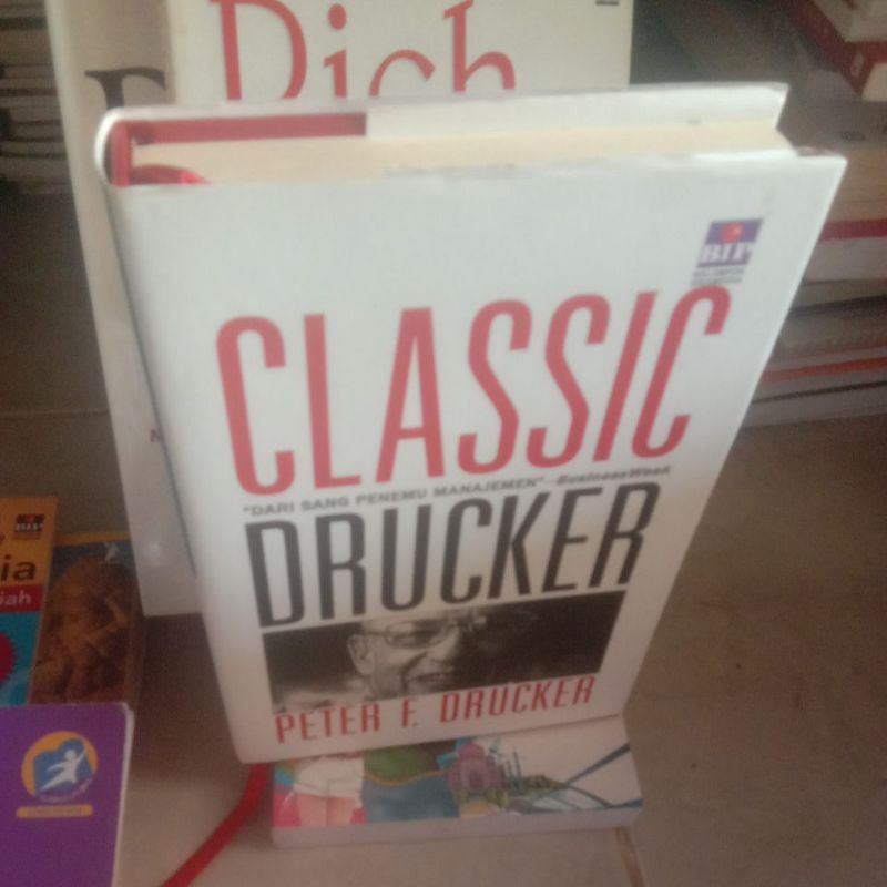 buku CLASSIC DRUCKER (DARI SANG PENEMU MANAJEMEN)OLEH PETER F.DRUCKER