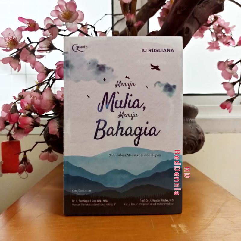 Menuju Mulia, Menuju Bahagia; Seni dalam Memaknai Kehidupan - Iu Rusliana