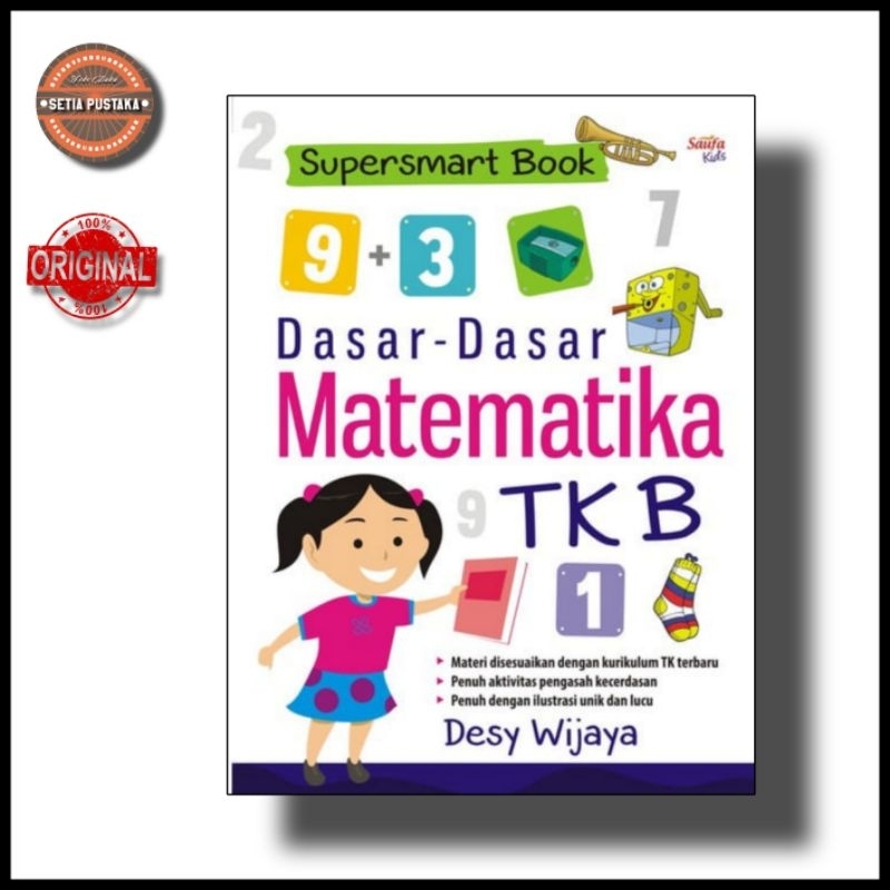 Supersmart Book; Dasar-Dasar Matematika TK B  - Saufa Kids