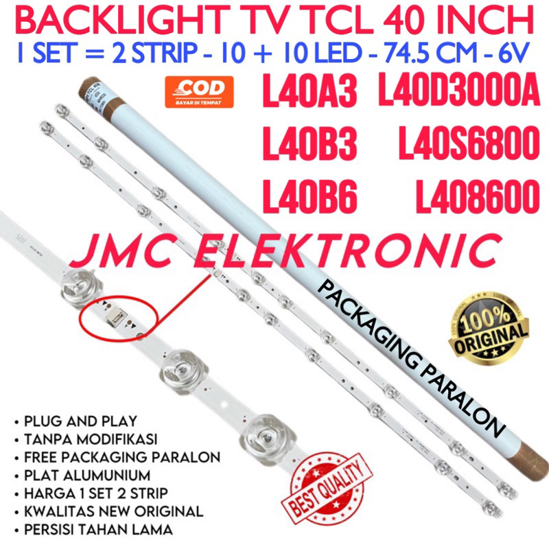 BACKLIGHT TV LED TCL 40 INC L-40D3000A L40D3000A L 40D3000 L-40S6800 L40S6800 40A3 40B3 408600 10K 6V LAMPU LED BL 40IN TCL 10 KANCING 6V