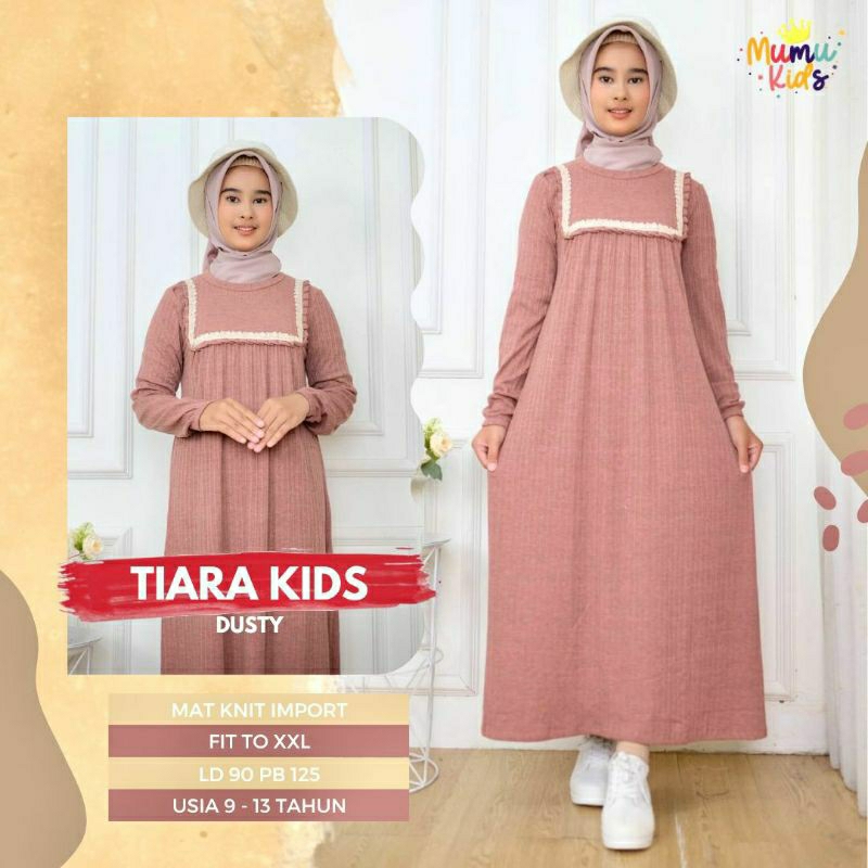 TKG - TIARA MAXY KIDS / GAMIS ANAK PEREMPUAN TANGGUNG 9-15 TAHUN / GAMIS PREMIUM KEKINIAN