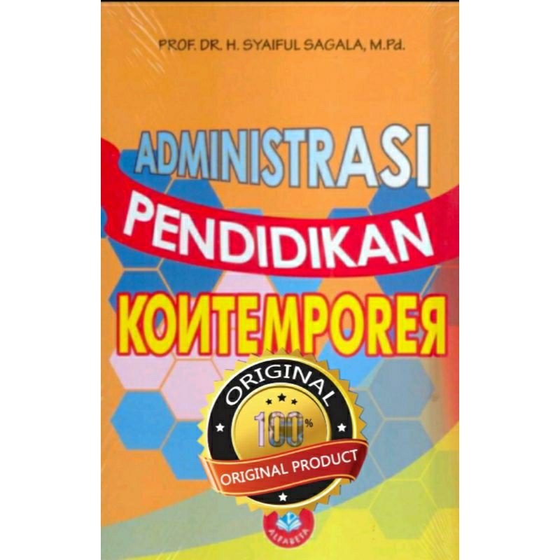 ADMINISTRASI PENDIDIKAN KONTEMPORER - Dr. H. Syaiful Sagala, M.Pd.