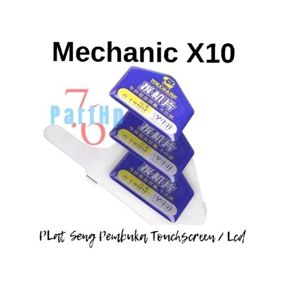 Mechanic X10 - Plat Seng Pembuka LCd - Touchscreen