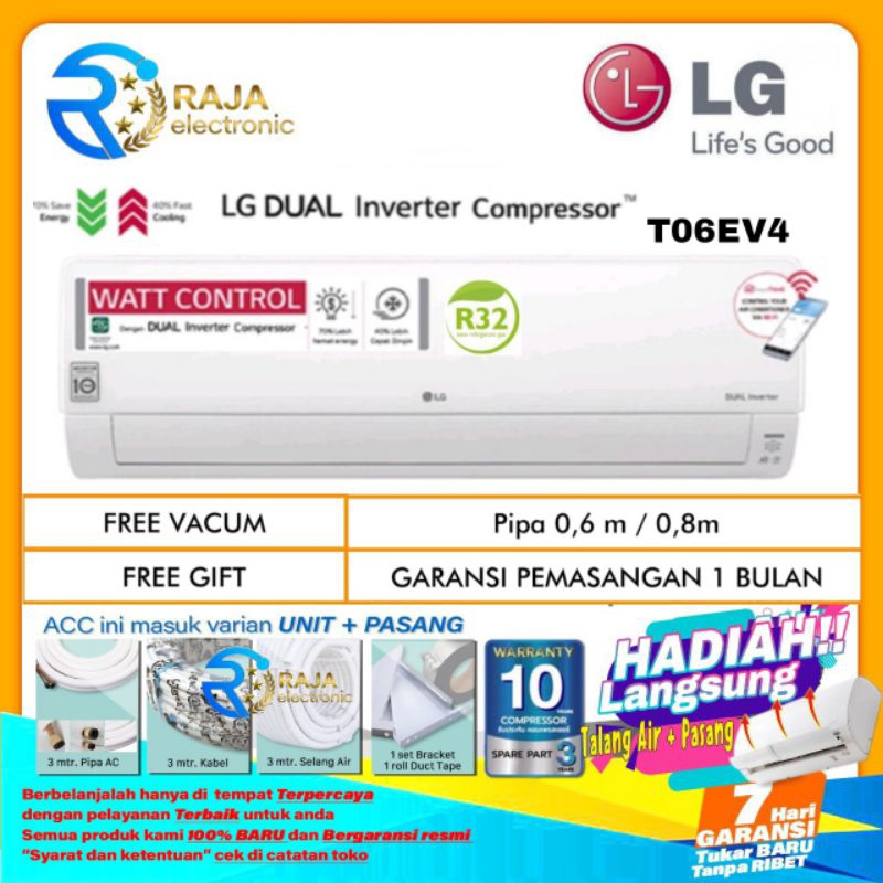 AC LG 1/2 PK T06EV4 DUAL COOL ECO INVERTER + INSTALASI PEMASANGAN