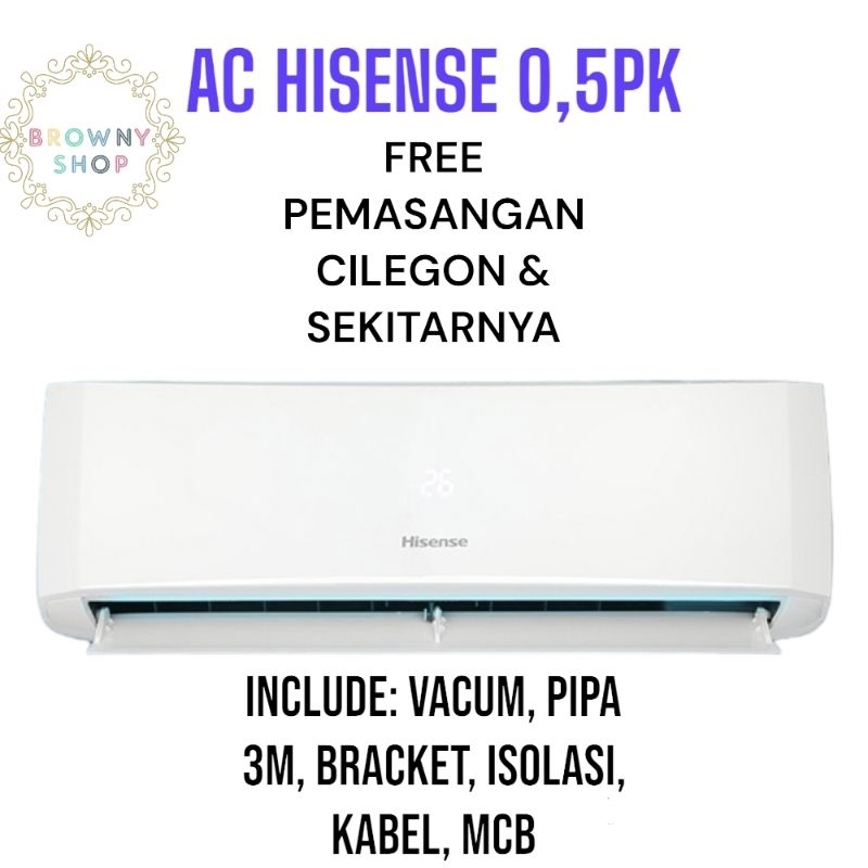 AC HISENSE 0,5PK 1/2PK AN05CDG (CILEGON MERAK SERANG)