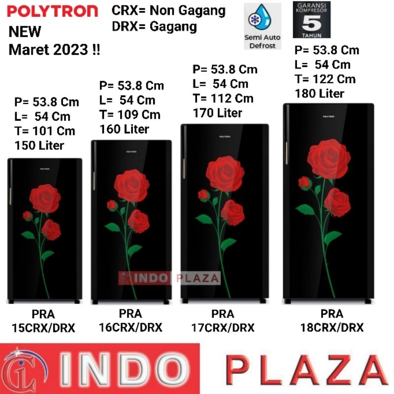 KULKAS POLYTRON 1 PINTU PRA-15 / 16 / 17 / 18CRX / DRX NEW MARET 2023 MODEL BUNGA KACA BELLEZA VARIA SEMI DEFROST