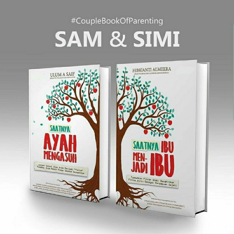 Buku Saatnya Ibu menjadi ibu l Saatnya Ayah Mengasuh l Ulum A Saif l Buku parenting l Sam & Simi 100