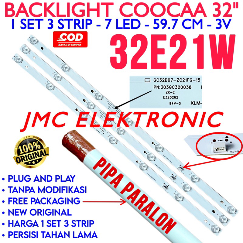 BACKLIGHT TV LED COOCAA 32 INC 32E21W 32E21 W LAMPU BL COCA KOKA 7K COOCA 32 INCH