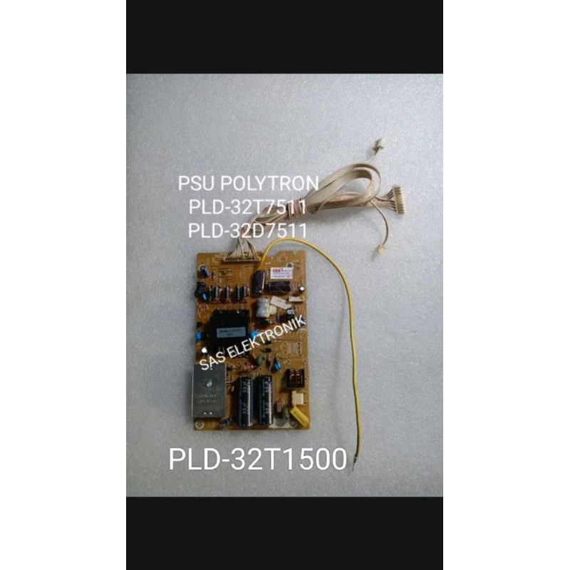 PSU POWER SUPLAY REGULATOR TV LED POLYTRON 32 INCH PLD32T1500 PLD-32T1500 PLD32T7511 PLD-32T7511