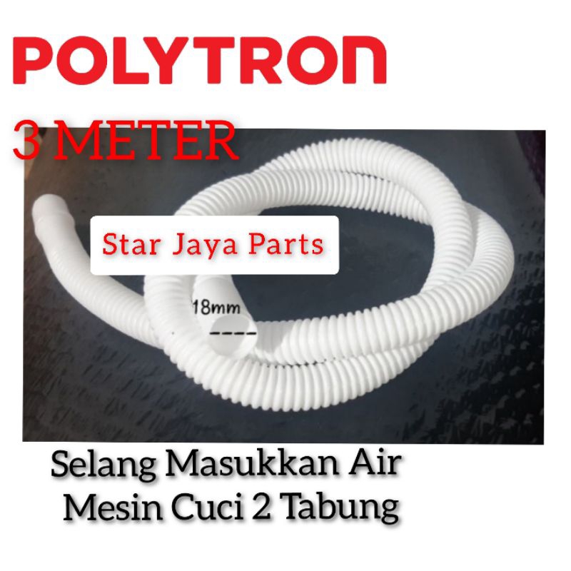 [3 Meter]Selang Masuk Air Mesin cuci Polytron 2 Tabung