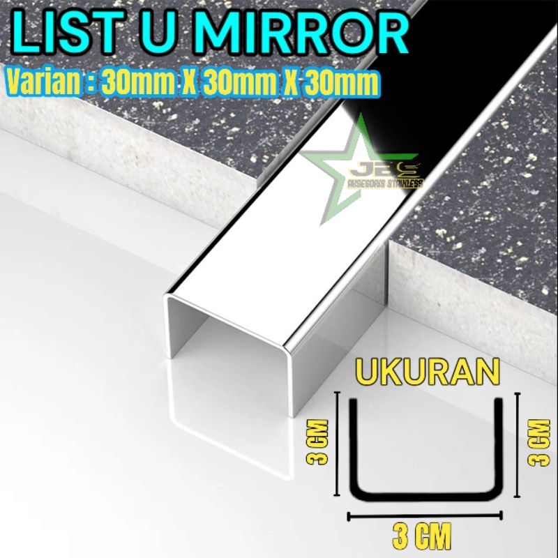 LIST U MIRROR SILVER 30X30X30X3.050MM T. 0.8MM STAINLESS STEEL 201