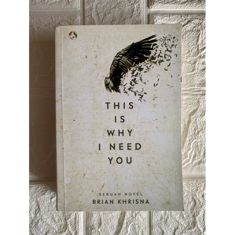 This is Why I Need You (Brian Khrisna) | Novel Preloved Original