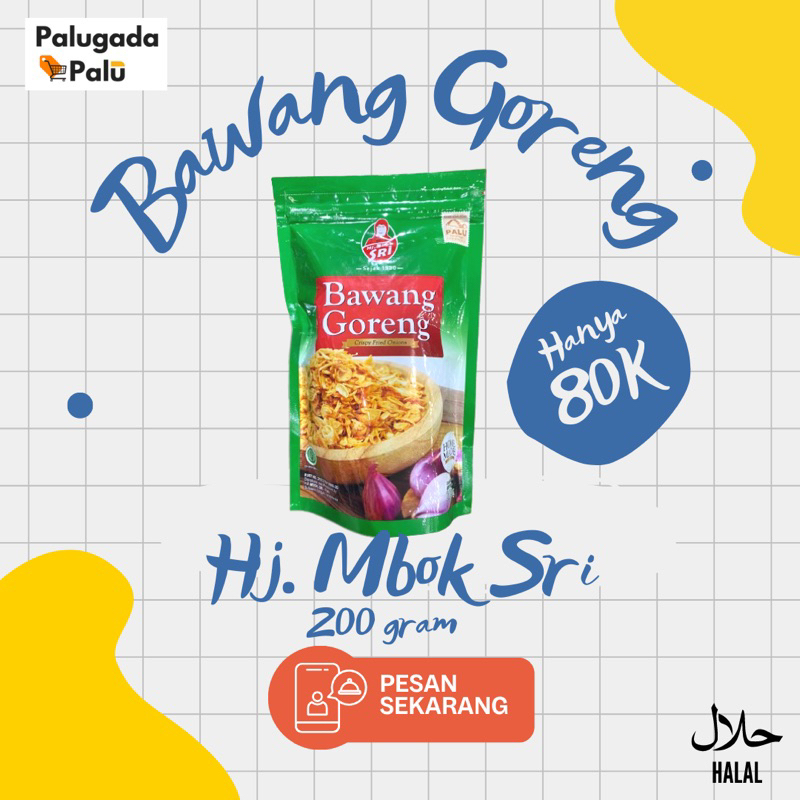 

Bawang Goreng Palu - Hj Mbok Sri 200Gram