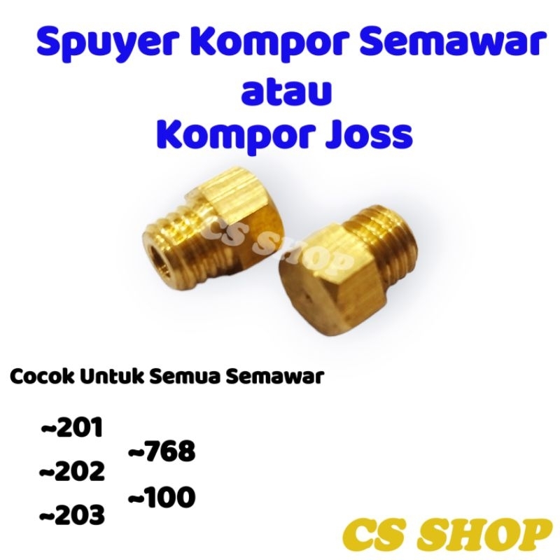 Spuyer Kompor Semawar 201,202,203,768,100/Spuyer Kompor Joss