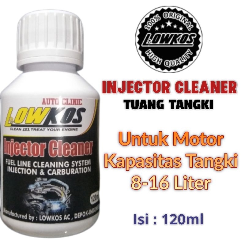 LOWKOS - INJECTOR CLEANER 120ml Cairan Pembersih Injektor motor tangki besar Ninja Vixion CBR dll