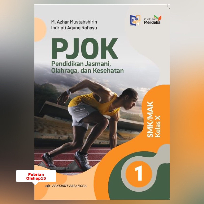 BUKU PJOK SMK/MAK KELAS 10 (X) KURIKULUM MERDEKA ERLANGGA