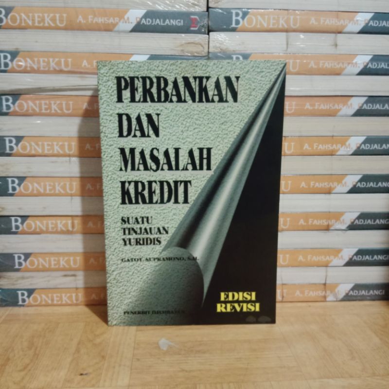 

BUKU ORIGINAL - PERBANKAN DAN MASALAH KREDIT